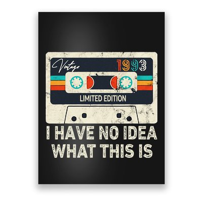 I Have No Idea What This Is Retro Cassette 80s 90s Outfit Poster