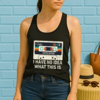 I Have No Idea What This Is Retro Cassette 80s 90s Outfit Womens Tank Top