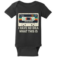 I Have No Idea What This Is Retro Cassette 80s 90s Outfit Baby Bodysuit