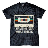 I Have No Idea What This Is Retro Cassette 80s 90s Outfit Tie-Dye T-Shirt