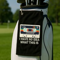 I Have No Idea What This Is Retro Cassette 80s 90s Outfit Golf Towel