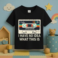 I Have No Idea What This Is Retro Cassette 80s 90s Outfit Toddler T-Shirt