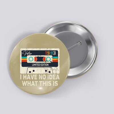 I Have No Idea What This Is Retro Cassette 80s 90s Outfit Button