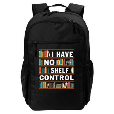I Have No Shelf Control Funny Library Reading Lovers Daily Commute Backpack