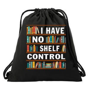 I Have No Shelf Control Funny Library Reading Lovers Drawstring Bag