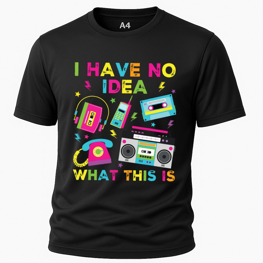 I Have No Idea What This Is 70s 80s 90s Performance Shirt