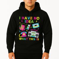 I Have No Idea What This Is 70s 80s 90s Hoodie
