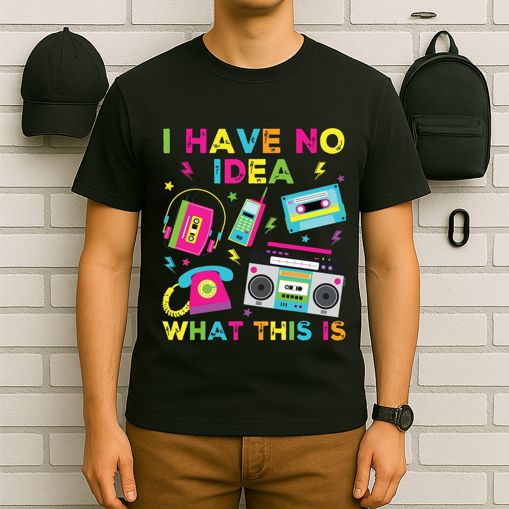 I Have No Idea What This Is 70s 80s 90s T-Shirt