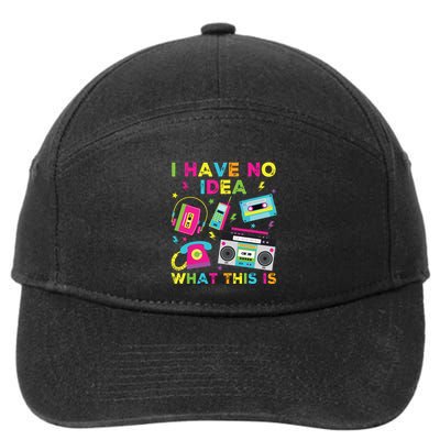 I Have No Idea What This Is 70s 80s 90s 7-Panel Snapback Hat