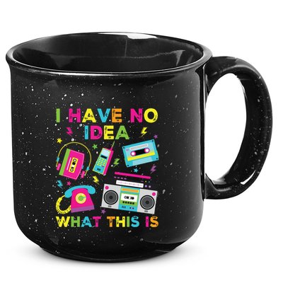 I Have No Idea What This Is 70s 80s 90s 15oz Campfire Ceramic Mug