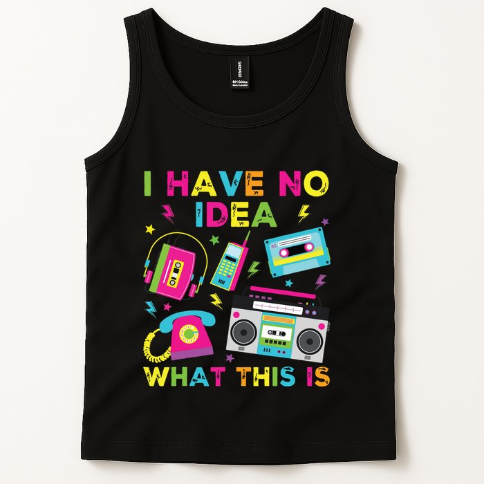 I Have No Idea What This Is 70s 80s 90s Tank Top