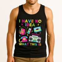 I Have No Idea What This Is 70s 80s 90s Tank Top