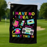 I Have No Idea What This Is 70s 80s 90s Golf Towel