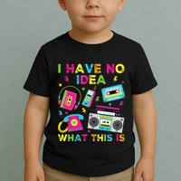 I Have No Idea What This Is 70s 80s 90s Toddler T-Shirt