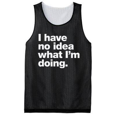 I Have No Idea What Im Doing Mesh Reversible Basketball Jersey Tank