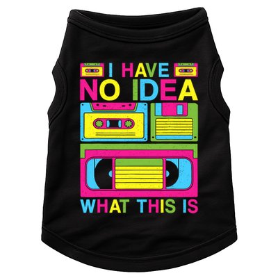 I Have No Idea What This Is 80s 90s Outfit Doggie Tank