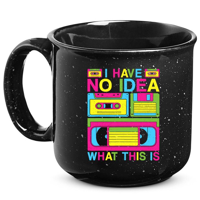I Have No Idea What This Is 80s 90s Outfit 15oz Campfire Ceramic Mug
