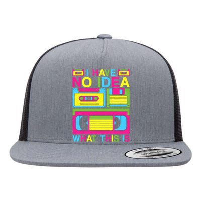 I Have No Idea What This Is 80s 90s Outfit Flat Bill Trucker Hat