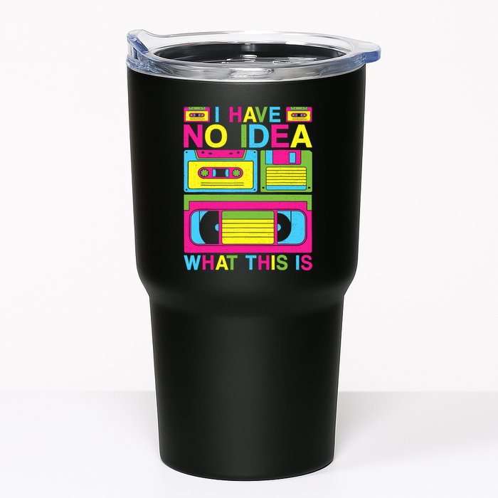 I Have No Idea What This Is 80s 90s Outfit Tumbler