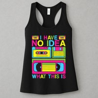 I Have No Idea What This Is 80s 90s Outfit Womens Tank Top