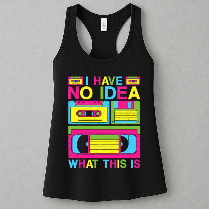 I Have No Idea What This Is 80s 90s Outfit Womens Tank Top