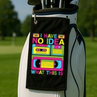 I Have No Idea What This Is 80s 90s Outfit Golf Towel