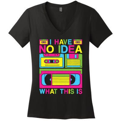 I Have No Idea What This Is 80s 90s Outfit Women's V-Neck T-Shirt