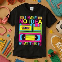 I Have No Idea What This Is 80s 90s Outfit Kids T-Shirt