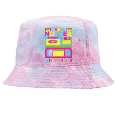 I Have No Idea What This Is 80s 90s Outfit Tie-Dyed Bucket Hat