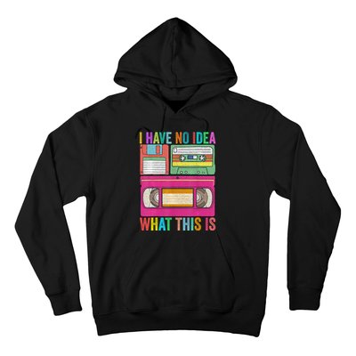 I Have No Idea What This Is 70s 80s 90s Outfit Hoodie