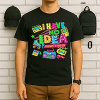 I Have No Idea What This Is Funny Women 70s 80s 90s T-Shirt