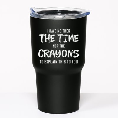 I Have Neither The Time Nor The Crayons To Explain This To Tumbler
