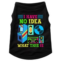 I Have No Idea What This Is 70s 80s 90s Themed Collection Doggie Tank