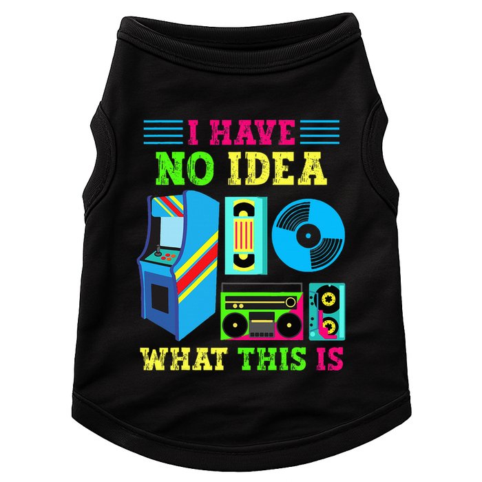I Have No Idea What This Is 70s 80s 90s Themed Collection Doggie Tank