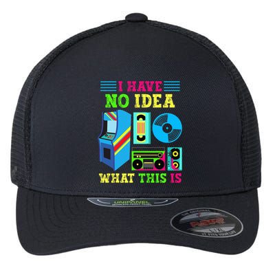 I Have No Idea What This Is 70s 80s 90s Themed Collection Flexfit Unipanel Trucker Cap