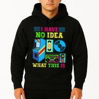 I Have No Idea What This Is 70s 80s 90s Themed Collection Hoodie