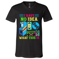I Have No Idea What This Is 70s 80s 90s Themed Collection V-Neck T-Shirt