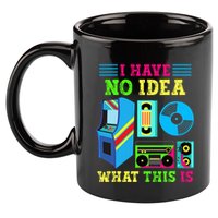 I Have No Idea What This Is 70s 80s 90s Themed Collection 11oz C Handle Ceramic Mug