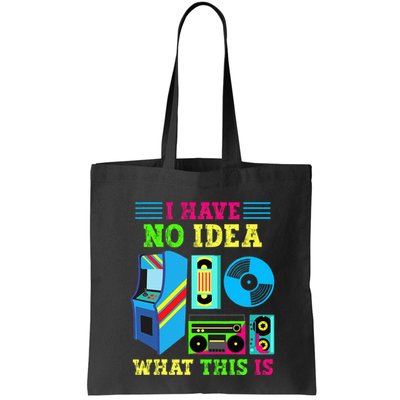 I Have No Idea What This Is 70s 80s 90s Themed Collection Bag