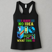 I Have No Idea What This Is 70s 80s 90s Themed Collection Womens Tank Top