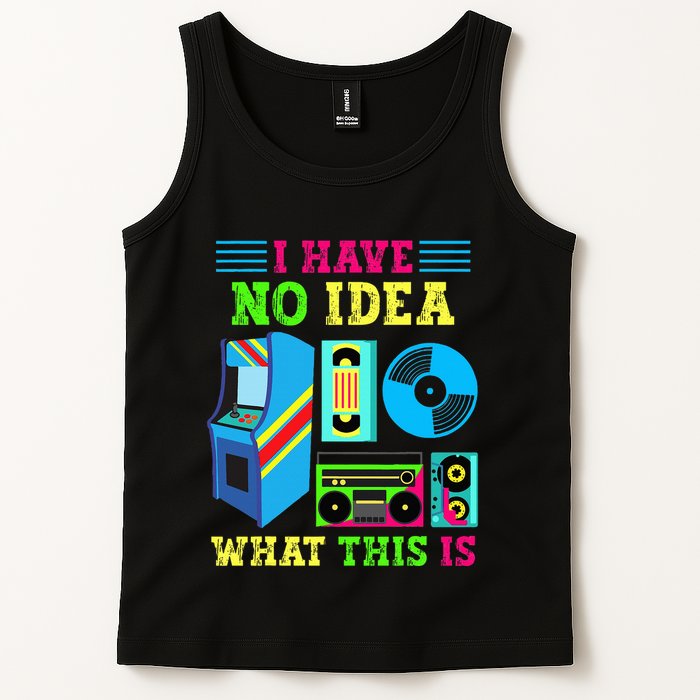 I Have No Idea What This Is 70s 80s 90s Themed Collection Tank Top