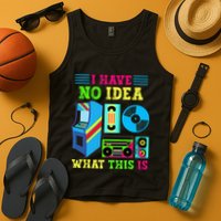 I Have No Idea What This Is 70s 80s 90s Themed Collection Tank Top
