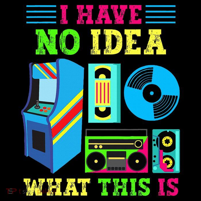 I Have No Idea What This Is 70s 80s 90s Themed Collection Tank Top