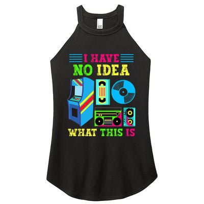 I Have No Idea What This Is 70s 80s 90s Themed Collection Women's Perfect Tri Rocker Tank