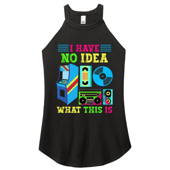 I Have No Idea What This Is 70s 80s 90s Themed Collection Women's Perfect Tri Rocker Tank