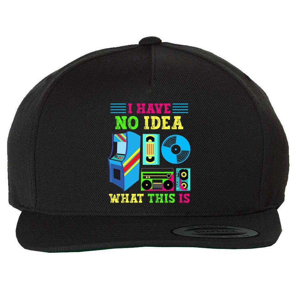 I Have No Idea What This Is 70s 80s 90s Themed Collection Wool Snapback Cap