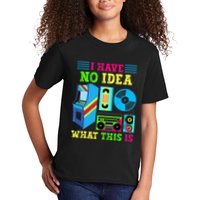 I Have No Idea What This Is 70s 80s 90s Themed Collection Kids T-Shirt