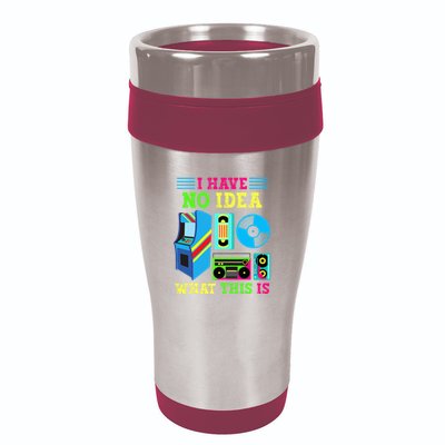 I Have No Idea What This Is 70s 80s 90s Themed Collection 16oz Travel Tumbler