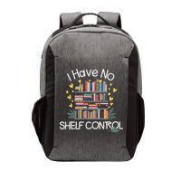 I Have No Shelf Control Funny Library Reading Lovers Vector Backpack