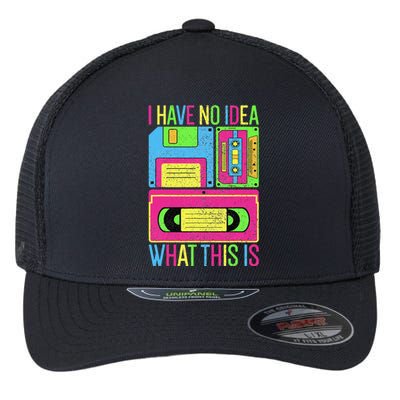 I Have No Idea What This Is 70s 80s 90s Outfit Flexfit Unipanel Trucker Cap